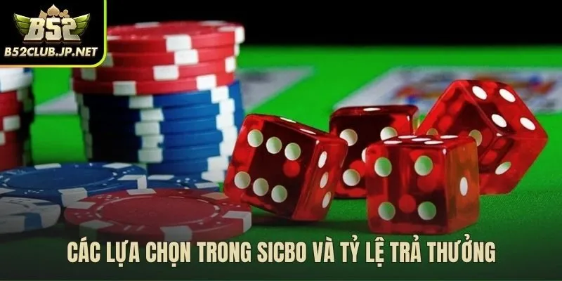 Các cửa cược Sicbo và tỷ lệ thưởng tương ứng.